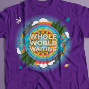 Whole World Waiting T Shirt